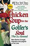 """Chicken Soup For The Golfer's Soul