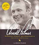"Arnold Palmer: Memories, Stories, And Memorabilia"